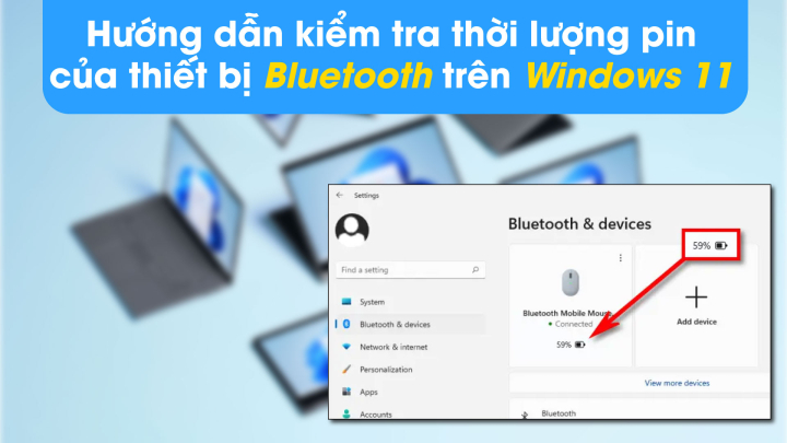 Cách kiểm tra thời lượng pin của thiết bị Bluetooth trên Windows 11